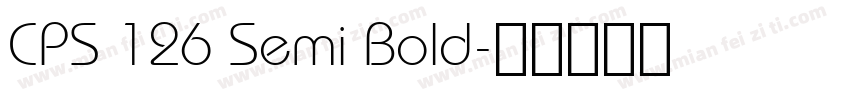 CPS 126 Semi Bold字体转换